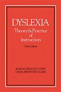 Dyslexia: Theory and Practice of Instruction - Third Edition